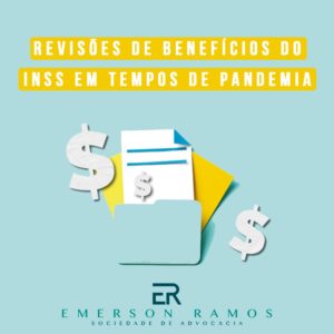 Read more about the article Revisões de benefício do INSS em tempos de pandemia