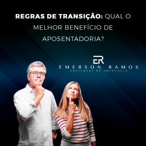 Read more about the article Regras de Transição: Qual o melhor benefício?