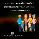 Read more about the article Quem não compõe grupo familiar para o BPC/LOAS?